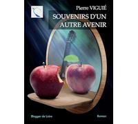 Souvenirs d’un autre avenir