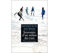 Souvenirs d un enfant des rues - Mansour El Souwaim - Phebus - broché - Roman