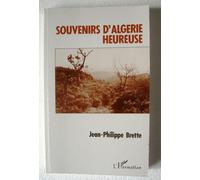 Souvenirs D'algerie Heureuse