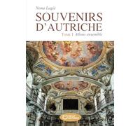 Souvenirs d'Autriche - Tome I : Allons ensemble