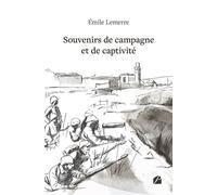 Souvenirs de campagne et de captivité - Émile Lemerre - Du Pantheon Eds - broché - Essai