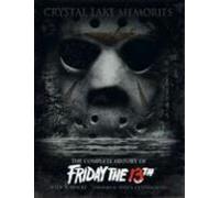 Souvenirs de Crystal Lake : L'histoire complète du vendredi 13