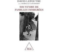 Souvenirs de familles immigrées David Lepoutre (Auteur), Isabelle Cannoodt (Auteur)