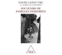 Souvenirs de familles immigrées - David Lepoutre - Odile Jacob - broché - Récit