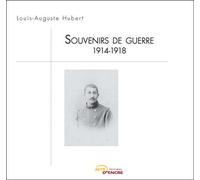 Souvenirs de guerre, 1914-1918 - Louis-Auguste Hubert - Jets D'encre - broché - Etude