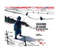 Souvenirs De Guerre De Jacques Bertran - 2e Partie, Tranchées (Octobre 1914 - Décembre 1917)