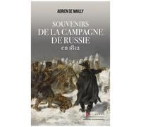 Souvenirs De La Campagne De Russie En 1812