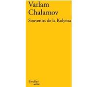 Souvenirs de la Kolyma Varlam Tikhonovitch Chalamov (Auteur)