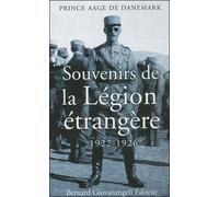 Souvenirs de la Légion étrangère 1922-1926 - Prince Aage de Danemark - Giovanangeli Bernard - broché - Récit