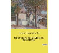 Souvenirs de la Maison des Morts