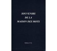 Souvenirs de la maison des mots - Collectif - 13 ds - broché - Essai
