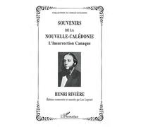 Souvenirs de la Nouvelle-Calédonie L'Insurrection Canaque - Henri Rivière - L'harmattan - broché - Essai