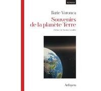 Souvenirs de la planète Terre Nicolas Cavaillès (Préface), Ilarie Voronca (Auteur)
