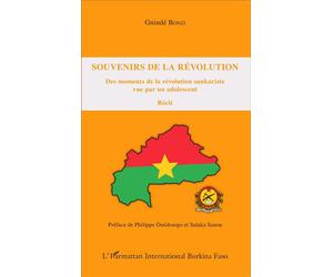 Souvenirs de la révolution Des moments de la révolution sankariste vue par un adolescent - Récit - Gnindé Bonzi - L'harmattan - broché - Récit
