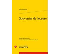 Souvenirs de lecture Luc Fraisse (Collection dirigée par), Luc Fraisse (Editeur du volume), Marc Lambron (Préface), Jeanne Proust (Auteur)