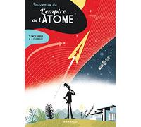Souvenirs de l'empire de l'atome
