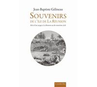 Souvenirs de l'Île de la Réunion - Jean-Baptiste Gélineau - Corridor Bleu - broché - Récit
