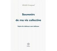 Souvenirs de ma vie collective Michelle Grangaud (Auteur)