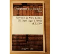 Souvenirs De Madame Louise Élisabeth Vigée-Lebrun