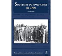 Souvenirs de maquisards de l'Ain