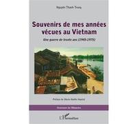 Souvenirs de mes années vécues au Vietnam – Une guerre de trente ans (1945 - 1975) – L'Harmattan