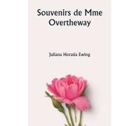 Souvenirs De Mme Overtheway