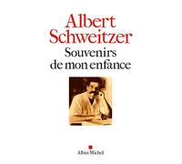 Souvenirs de mon enfance Albert Schweitzer (Auteur)