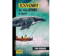 Souvenirs De Nos Jours À Venir