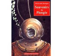 Souvenirs De Plongee Pierre Eric Deseigne (Auteur)