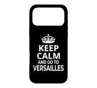 Souvenirs de Versailles / « Keep Calm and Go to Versailles ! » Coque pour iPhone 17 Pro Max