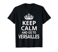 Souvenirs de Versailles / « Keep Calm And Go To Versailles ! » T-Shirt