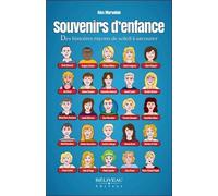 Souvenirs D'enfance - Des Histoires Rayons De Soleil À Savourer