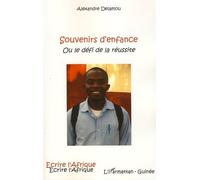 Souvenirs d'enfance Ou le défi de la réussite - Alexandre Delamou - L'harmattan - broché - Roman