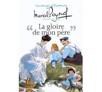 Souvenirs d'enfance, tome 1 : La Gloire de mon père (extraits)