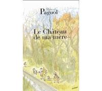 Souvenirs D'enfance Tome 2 - Le Château De Ma Mère