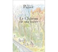 Souvenirs D'enfance Tome 2 - Le Château De Ma Mère