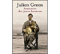 Souvenirs des jours heureux - Julien Green - Flammarion - broché - Roman