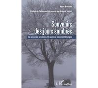 Paul Berron – Souvenirs des jours sombres – Le génocide arménien : Un pasteur alsacien témoigne