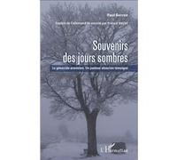 Souvenirs des jours sombres: Le génocide arménien Un pasteur alsacien témoigne