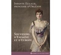 Souvenirs d'Espagne et d'Europe infante Eulalie d' Espagne (Auteur)