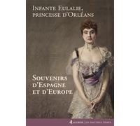 Souvenirs d'Espagne et d'Europe - infante Eulalie d' Espagne - Lacurne - broché - Essai