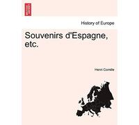 Souvenirs D'espagne, Etc.