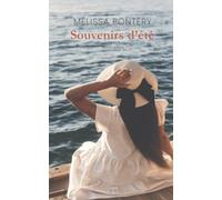 Souvenirs d'été: Six histoires de vacances, où tout à basculé...