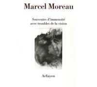 Souvenirs d'immensite - Marcel Moreau - Arfuyen - broché - Poésie