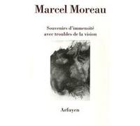 Souvenirs d'immensite Marcel Moreau (Auteur)