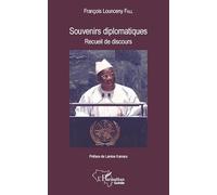 François Lonsény Fall – Souvenirs diplomatiques : Recueil de discours