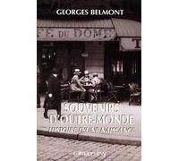 Souvenirs d'outre-monde Histoire d'une naissance - Georges Belmont - Calmann-Levy - broché - Roman