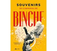 Souvenirs Du Carnaval De Binche