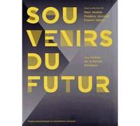 Souvenirs du futur Marc Atallah (Auteur), Frédéric Jaccaud (Auteur), Francis Valéry (Auteur)