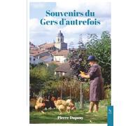 Souvenirs Du Gers D'autrefois - Revenons Sur Nos Pas